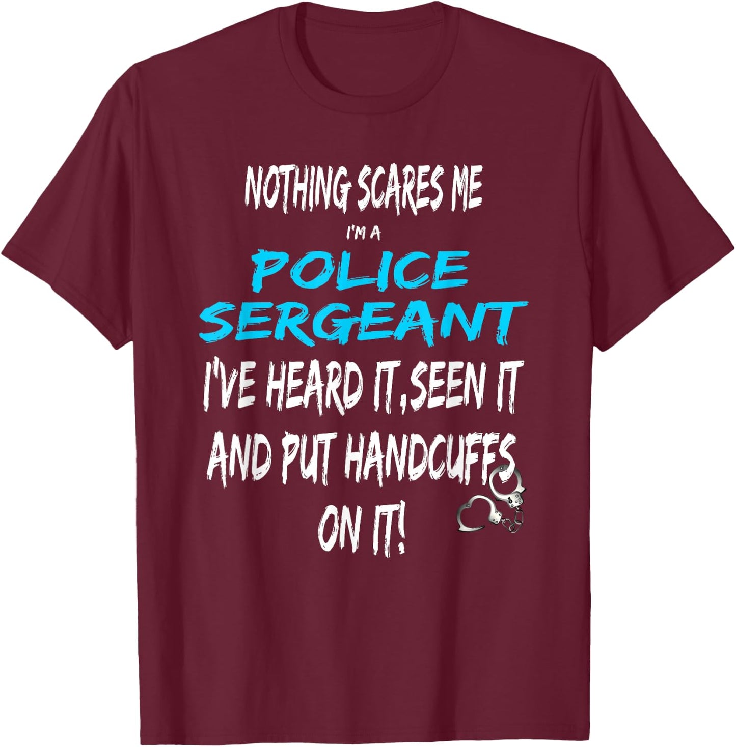 Funny Police Sergeant Promotion Sergeant T-Shirt - T-Shirt | Maroon