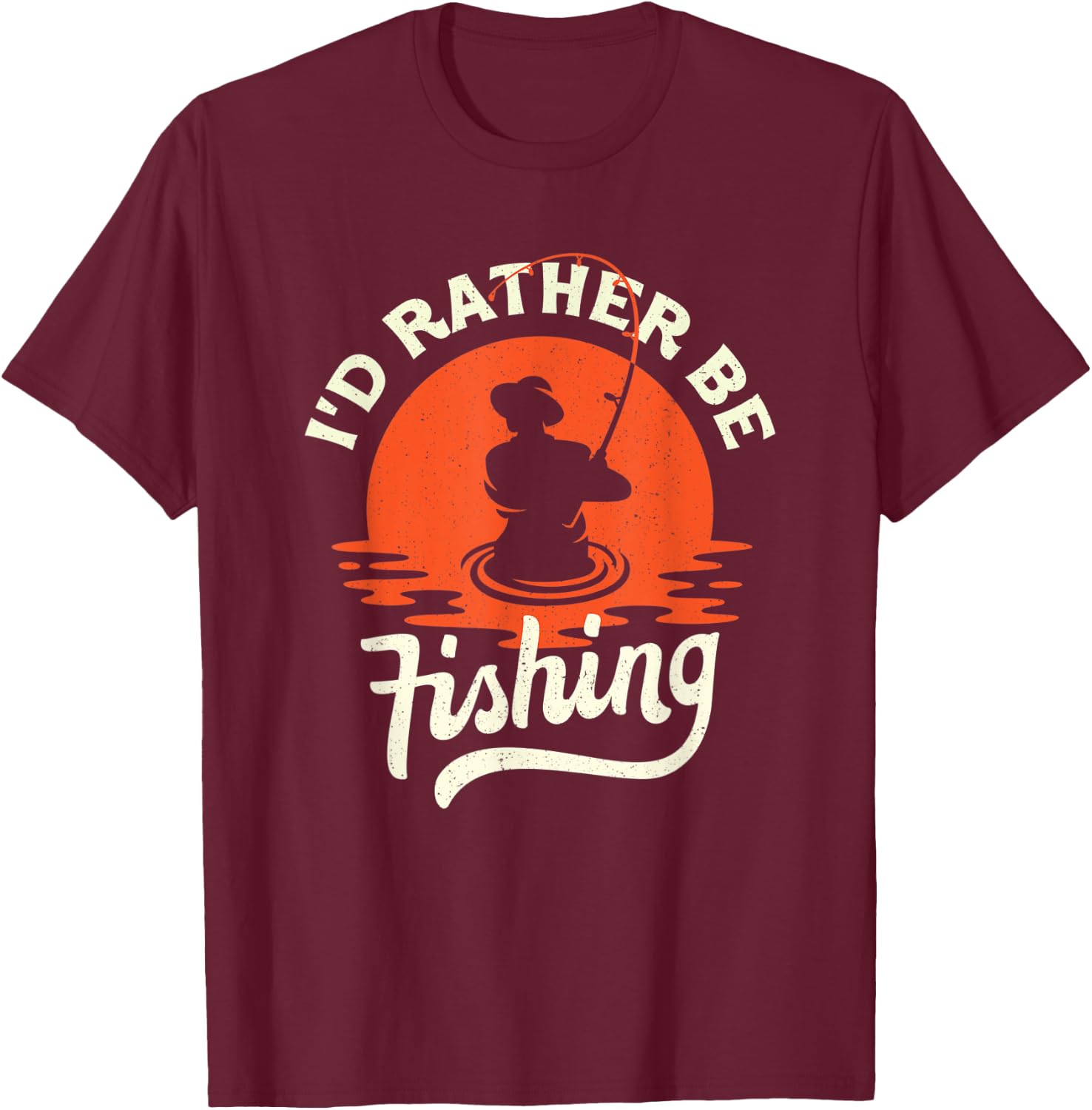 I'd Rather Be Fishing - Funny Humor Fish Gift Dad Fisherman T-Shirt - T-Shirt | Maroon
