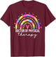 Doctor of Physical Therapy Therapist DPT Graduation Rainbow T-Shirt - T-Shirt | Maroon