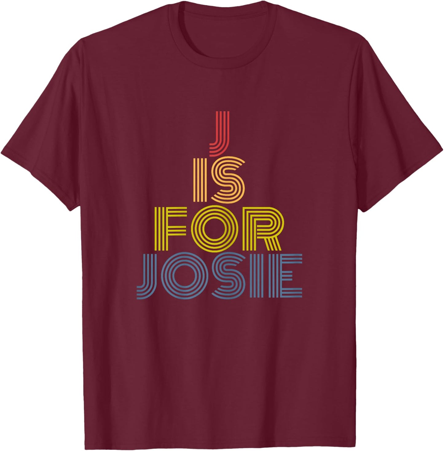 J Is For Josie funny personalized name retro 70s vintage T-Shirt - T-Shirt | Maroon