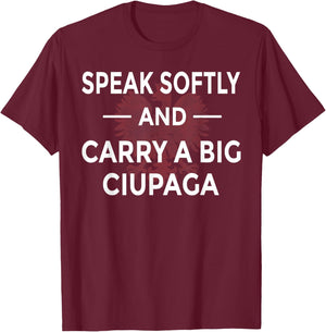 Speak Softly And Carry A Big Ciupaga Polish T-Shirt - T-Shirt | Maroon