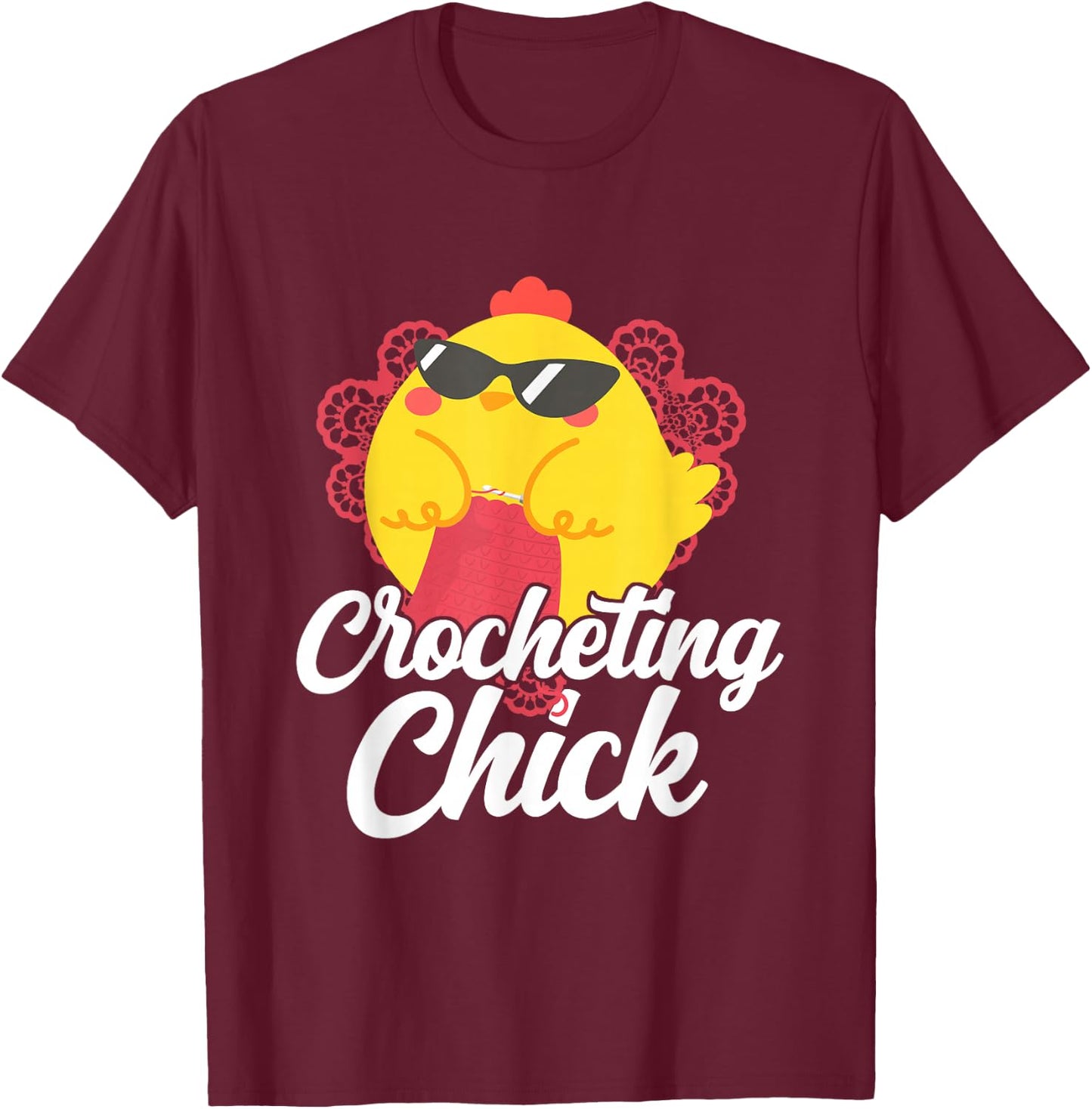 Crocheting Chicken Girl Crocheting Chick T-Shirt - T-Shirt | Maroon