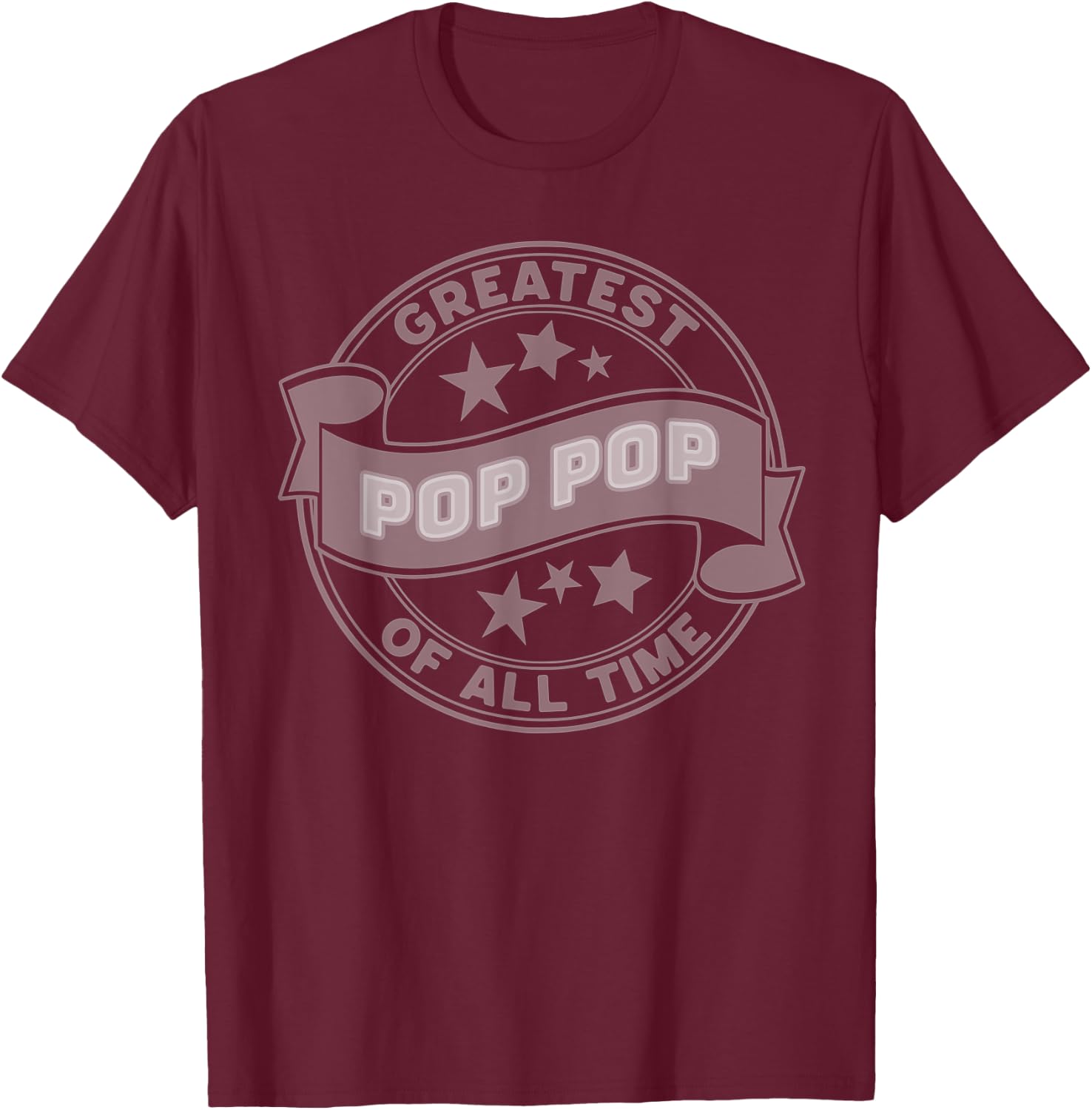 Greatest Pop Pop Of All Time GOAT World's Best Cute T-Shirt - T-Shirt | Maroon