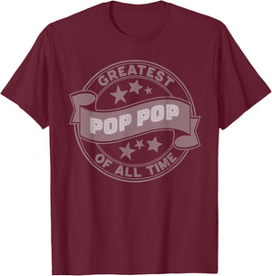 Greatest Pop Pop Of All Time GOAT World's Best Cute T-Shirt - T-Shirt | Maroon