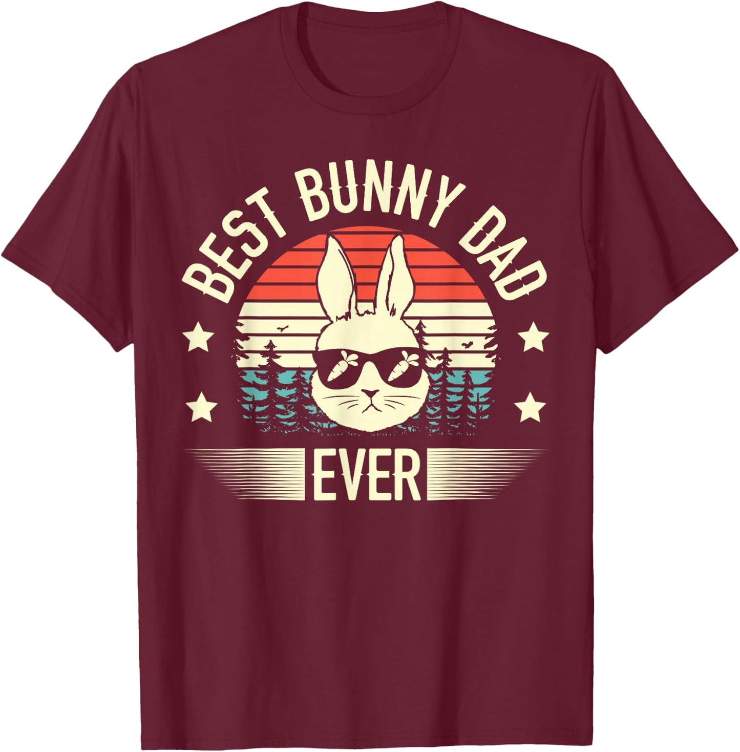 Best Bunny Dad Ever Rabbit Lover Bunny Whisperer Fathers Day T-Shirt - T-Shirt | Maroon