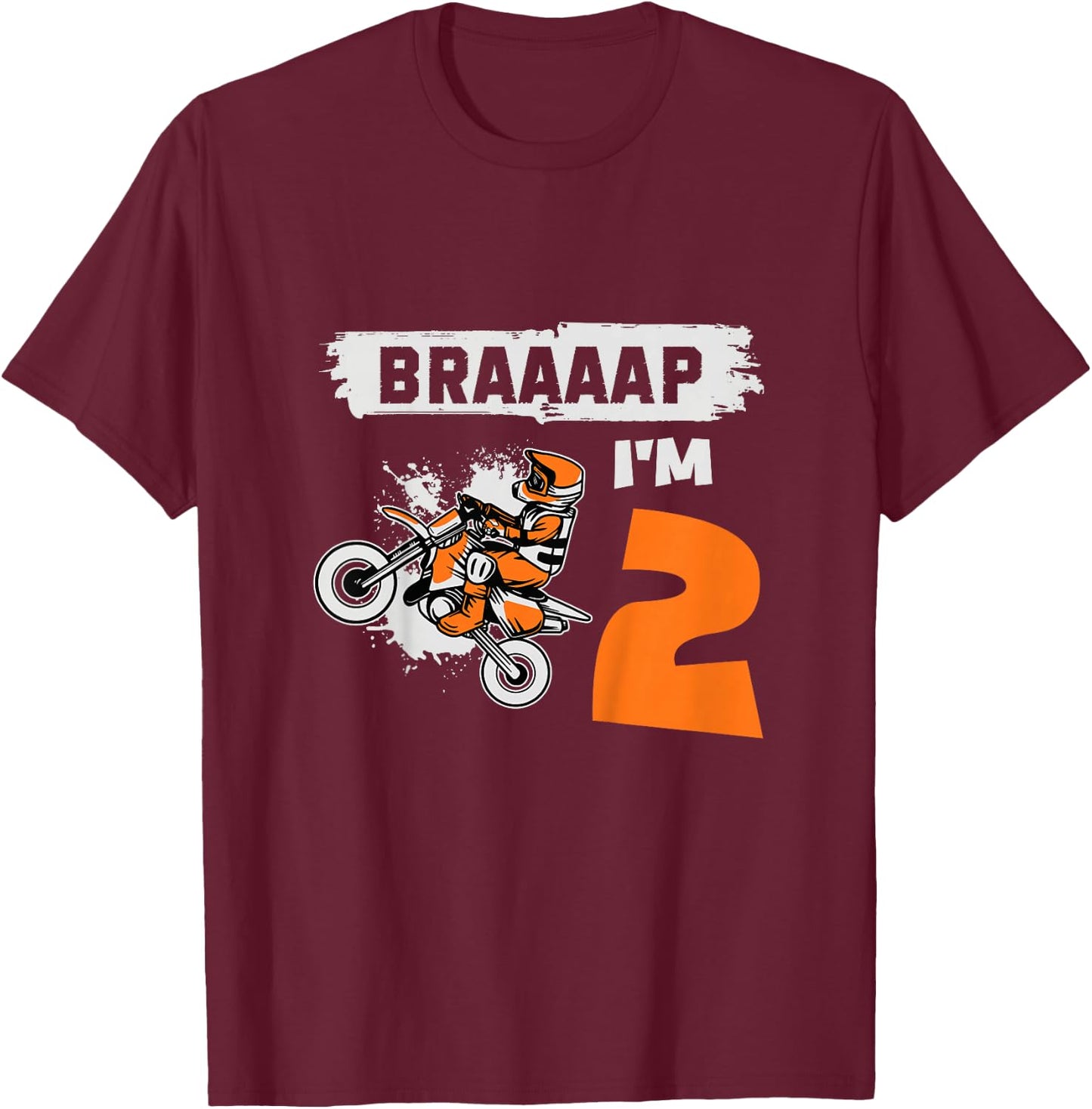 Braaaap I'm 2 Dirt Bike Motocross 2 Year Old 2nd Birthday T-Shirt - T-Shirt | Maroon