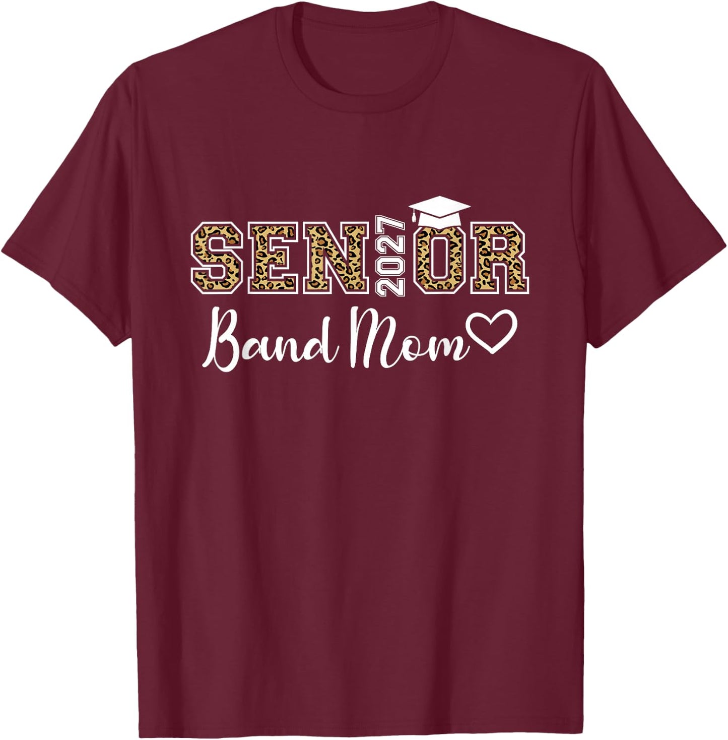 Senior Band Mom 2027 Marching Band Parent Class of 2027 T-Shirt - T-Shirt | Maroon
