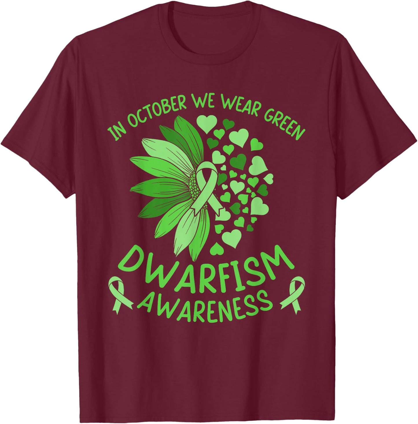 Dwarfism Awareness Ribbon Green Sunflower Support Squad T-Shirt - T-Shirt | Maroon