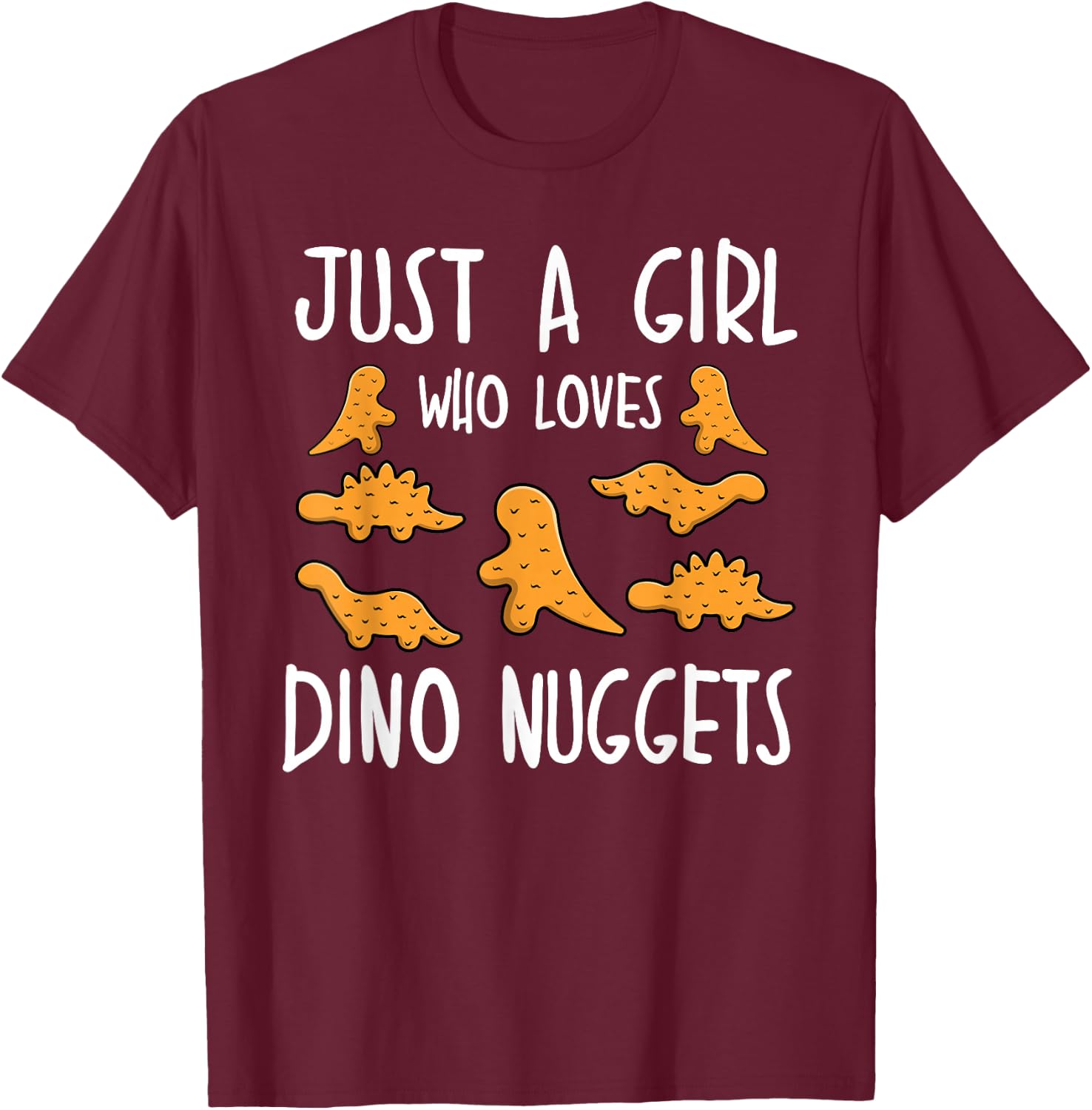 Nur ein Mädchen, das Dino Nuggets liebt Merch Chicken Nuggets T-Shirt - T-Shirt | Maroon