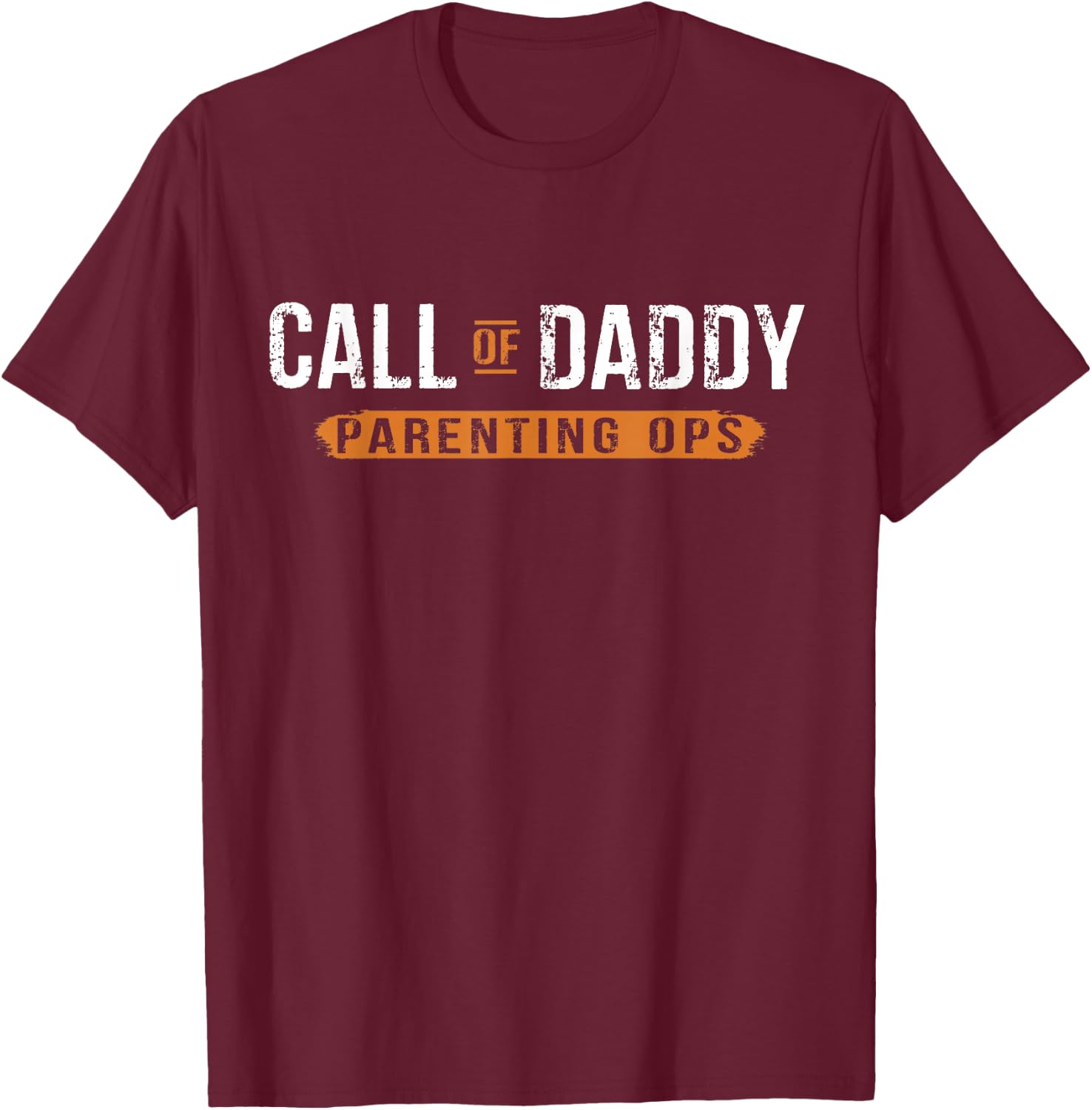 Gamer Dad Call of Daddy Parenting Ops Father's Day T-Shirt - T-Shirt | Maroon