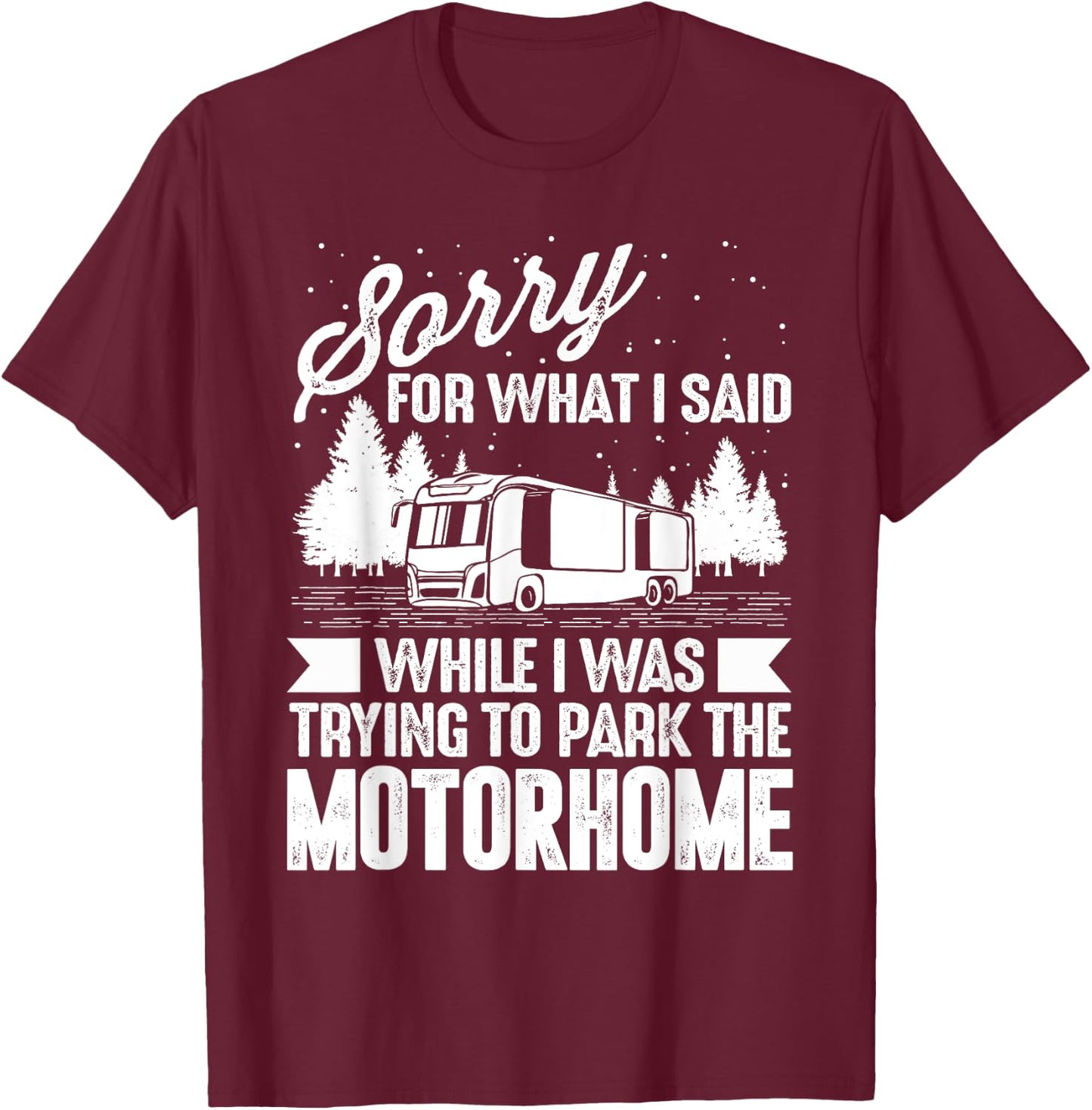 Funny RV Camping Shirts Men Women Camp Parking Motorhome T-Shirt - T-Shirt | Maroon