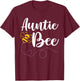 Family Bee Shirts Auntie Birthday Family Matching Beekeeper T-Shirt - T-Shirt | Maroon