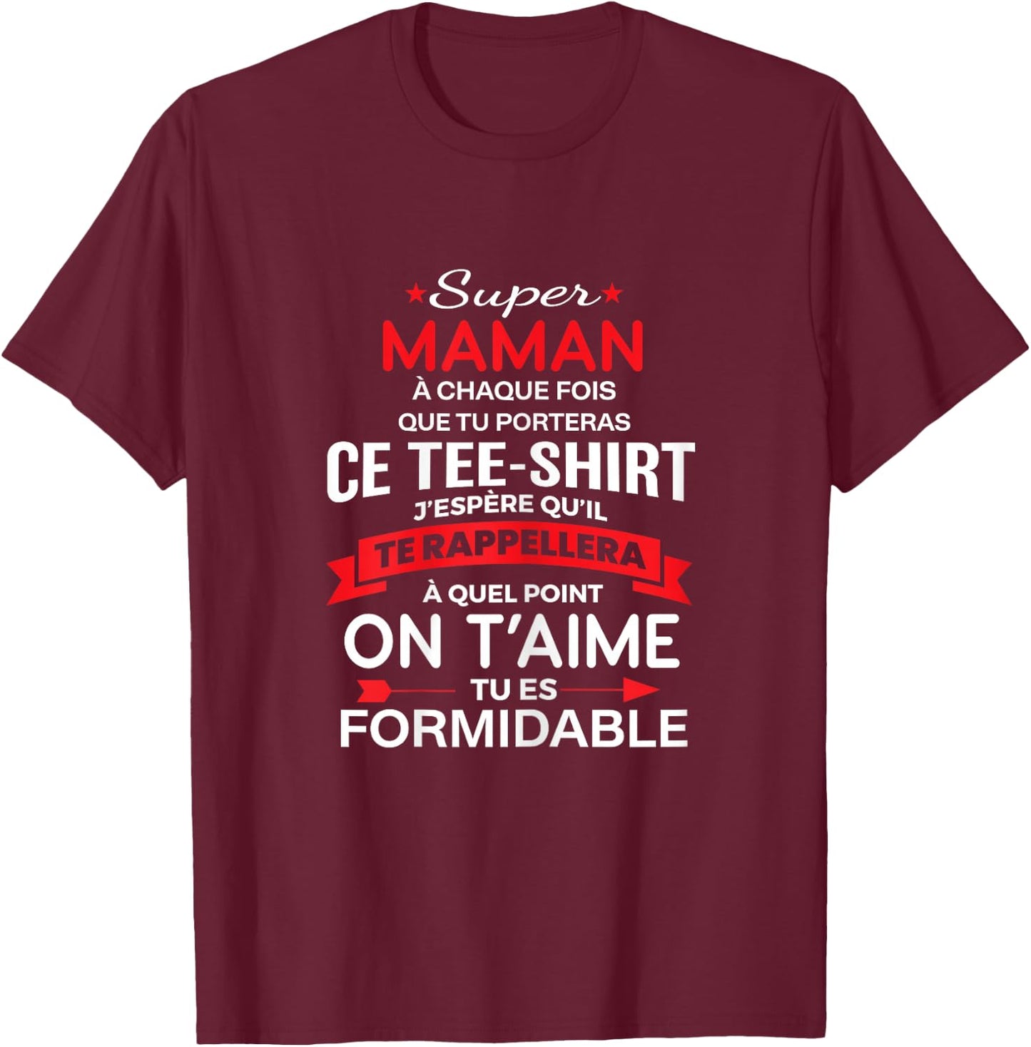 Super Maman on t'aime gift woman mum , Black T-Shirt - T-Shirt | Maroon