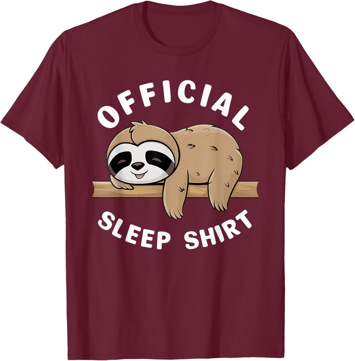 Official Sleep Shirt Sloth Pajamas Nightgown T-Shirt - T-Shirt | Maroon
