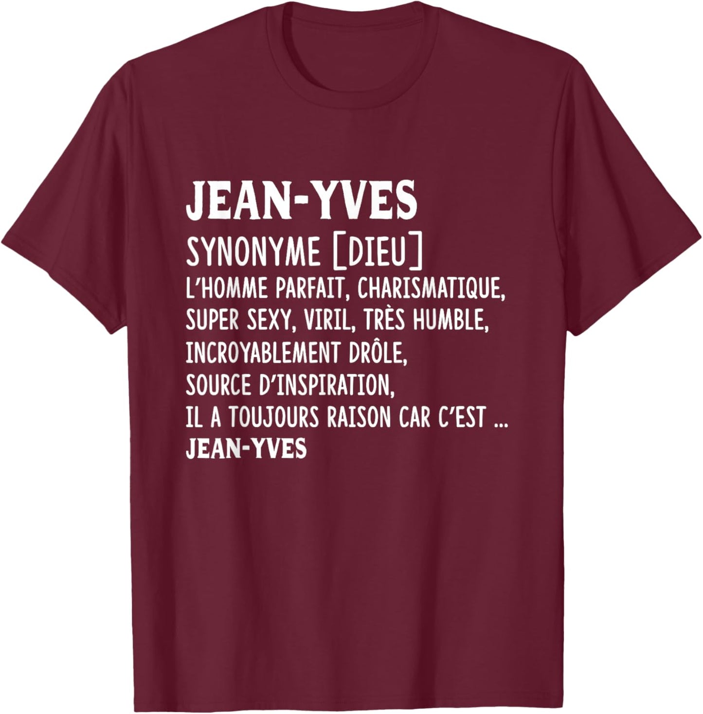 Man Humor Name Custom Jean-Yves Definition , Black, S T-Shirt - T-Shirt | Maroon
