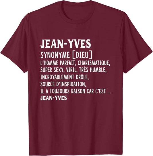 Man Humor Name Custom Jean-Yves Definition , Black, S T-Shirt - T-Shirt | Maroon