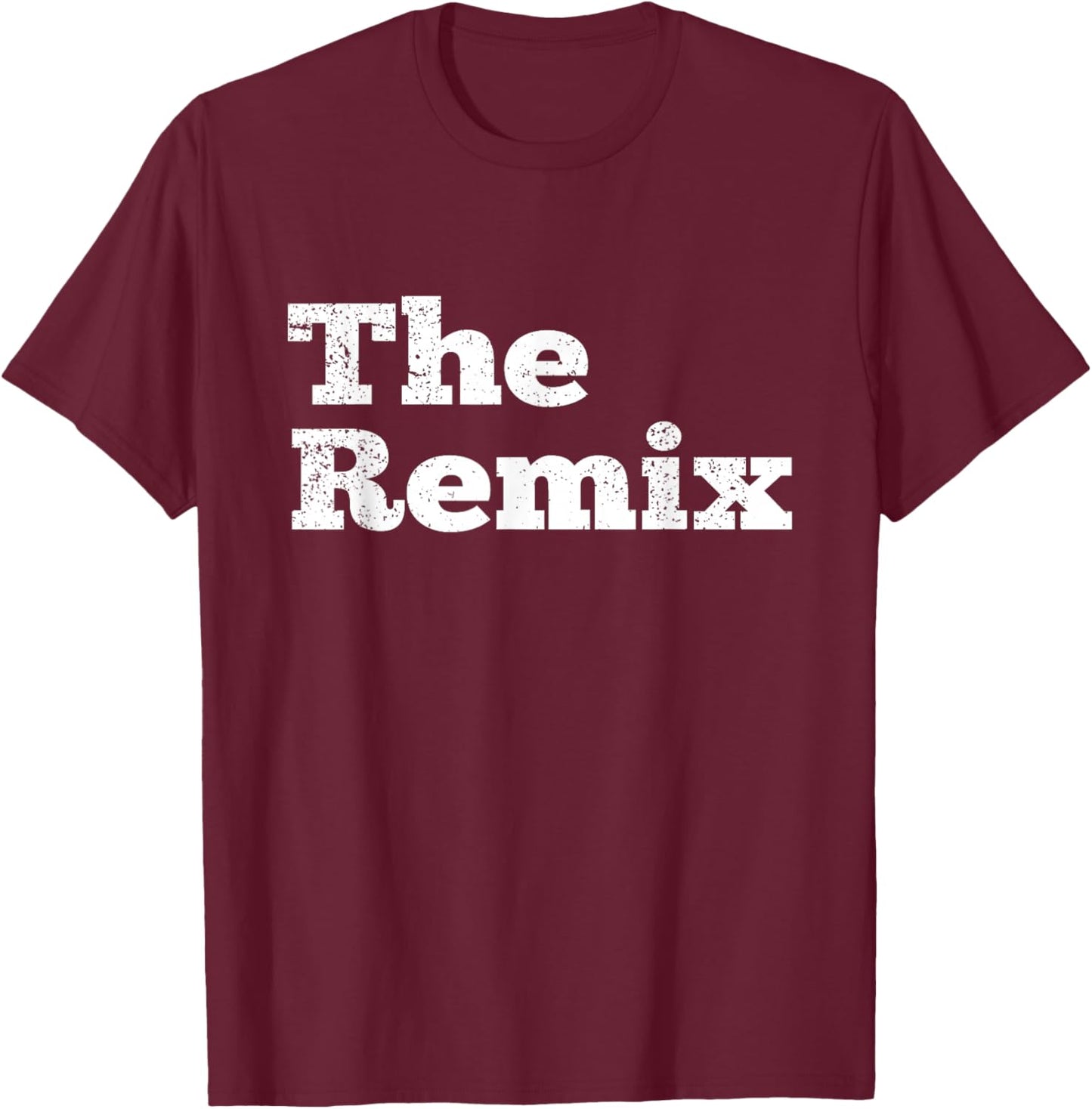 The Remix Fathers Day Dad Son Daughter Matching Men Kids T-Shirt - T-Shirt | Maroon