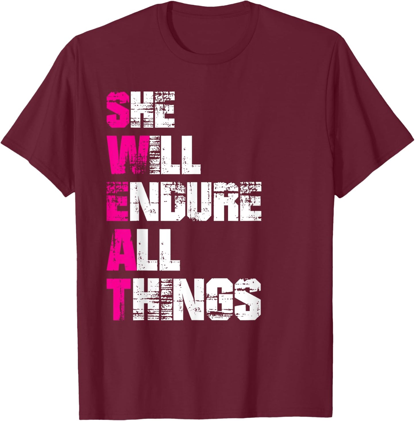 She Will Endure All Things - Motivational T-Shirt - T-Shirt | Maroon