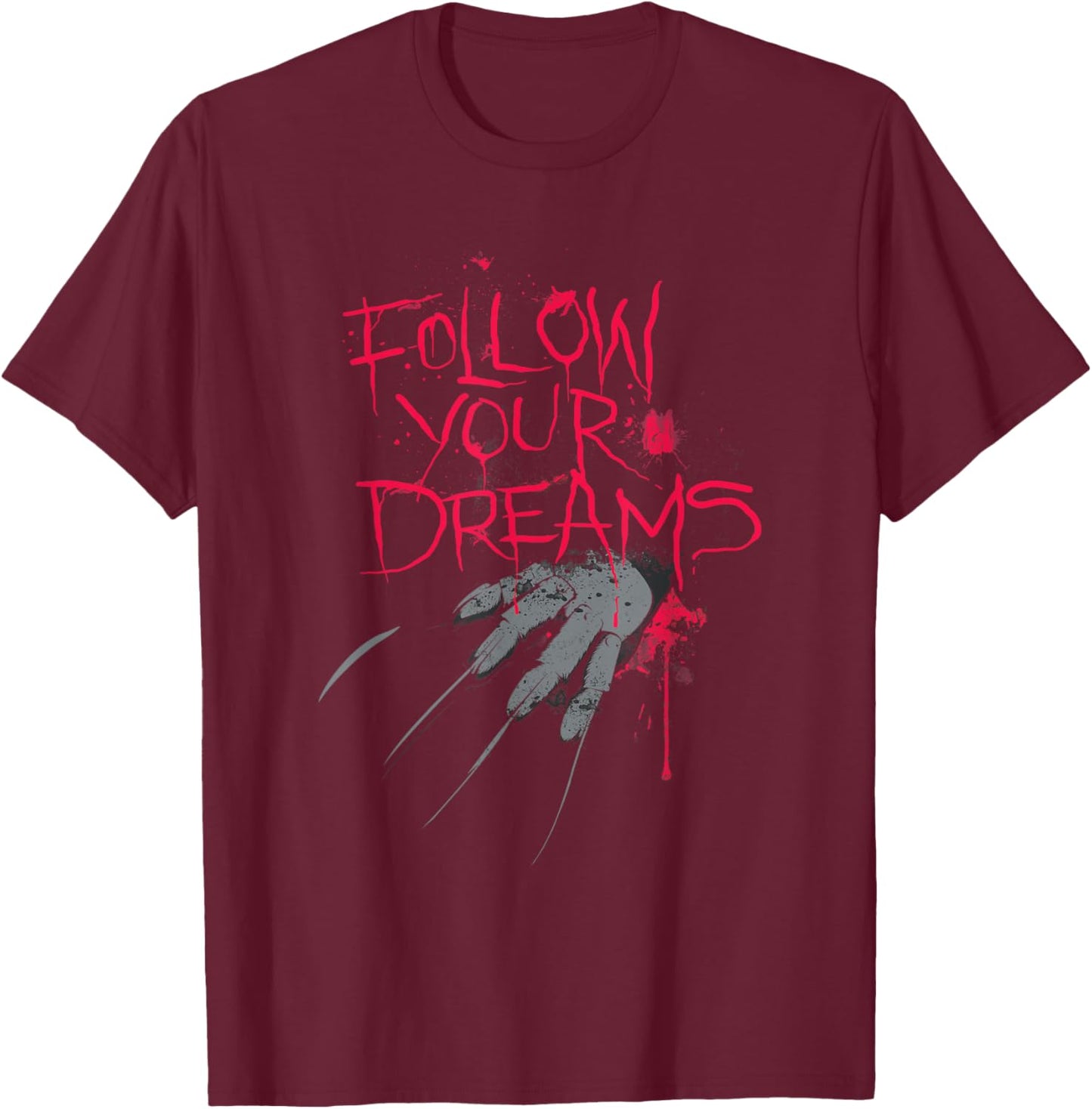 Follow Your Dreams Horror T-Shirt - T-Shirt | Maroon