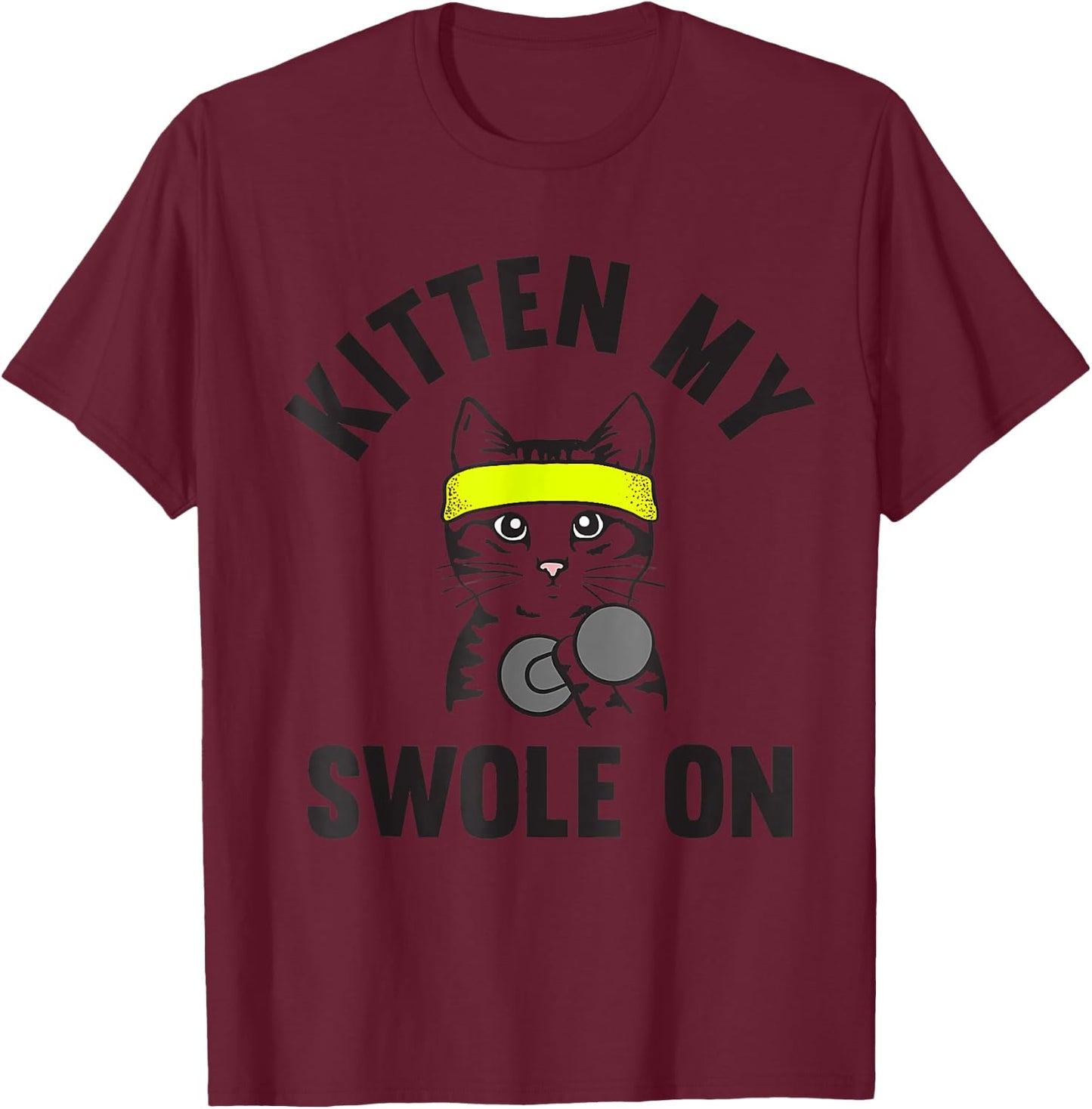 Kitten my Swole On funny Cat Lover Gym Women T-Shirt - T-Shirt | Maroon