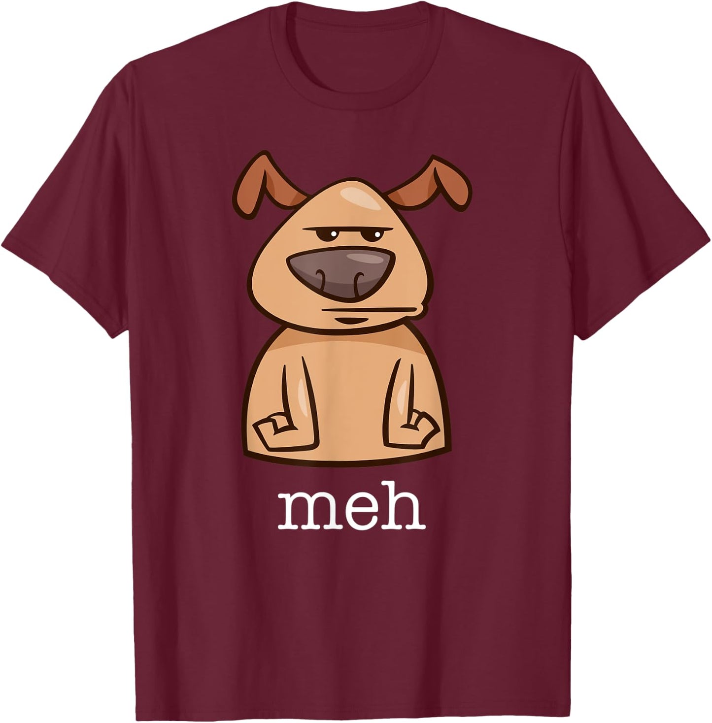 Funny Meh Dog Gift Dog Lovers T-Shirt - T-Shirt | Maroon