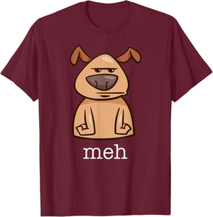 Funny Meh Dog Gift Dog Lovers T-Shirt - T-Shirt | Maroon