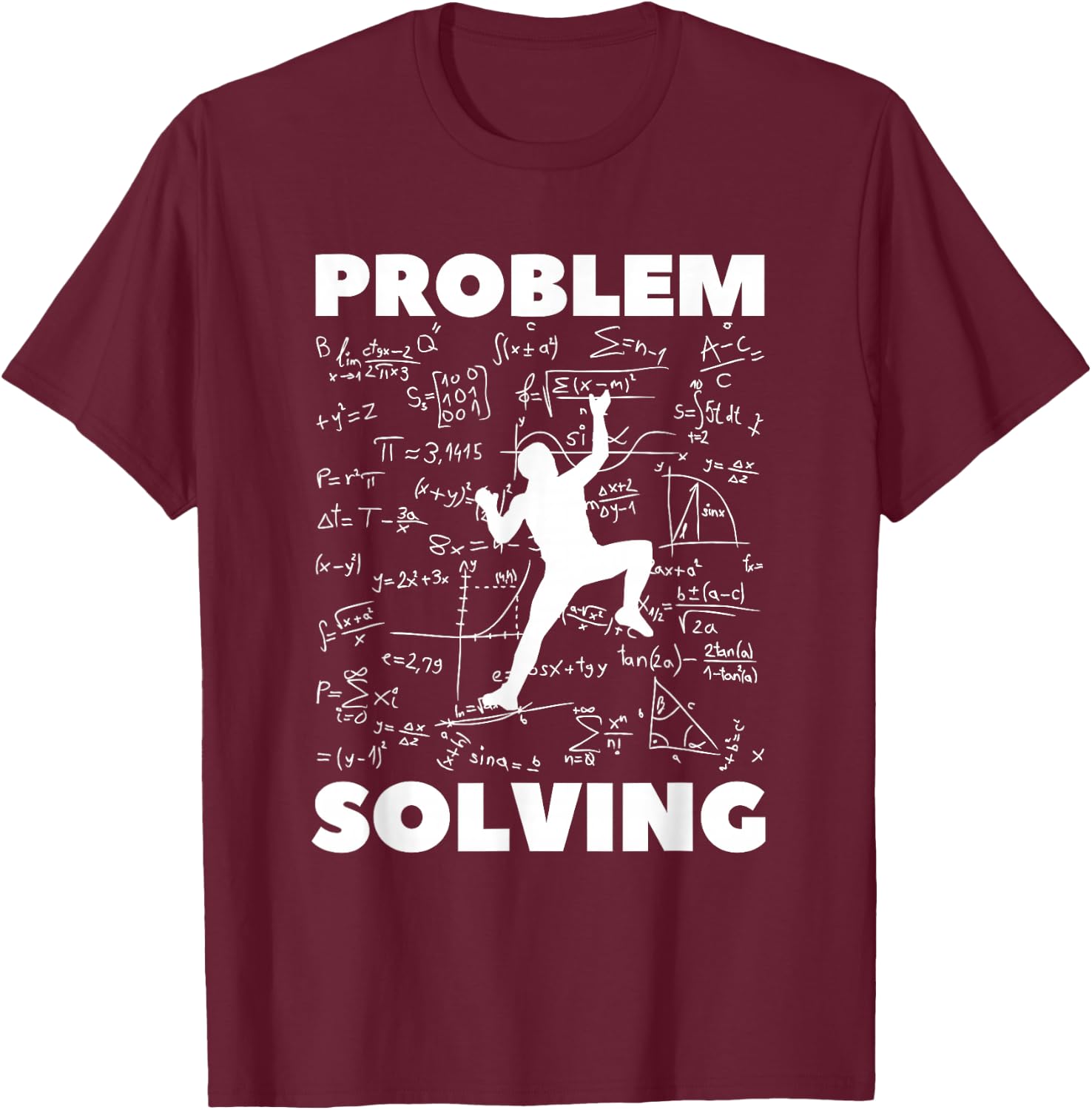 Problem Solving Climber Gift - Climbing, Bouldering Pun T-Shirt - T-Shirt | Maroon