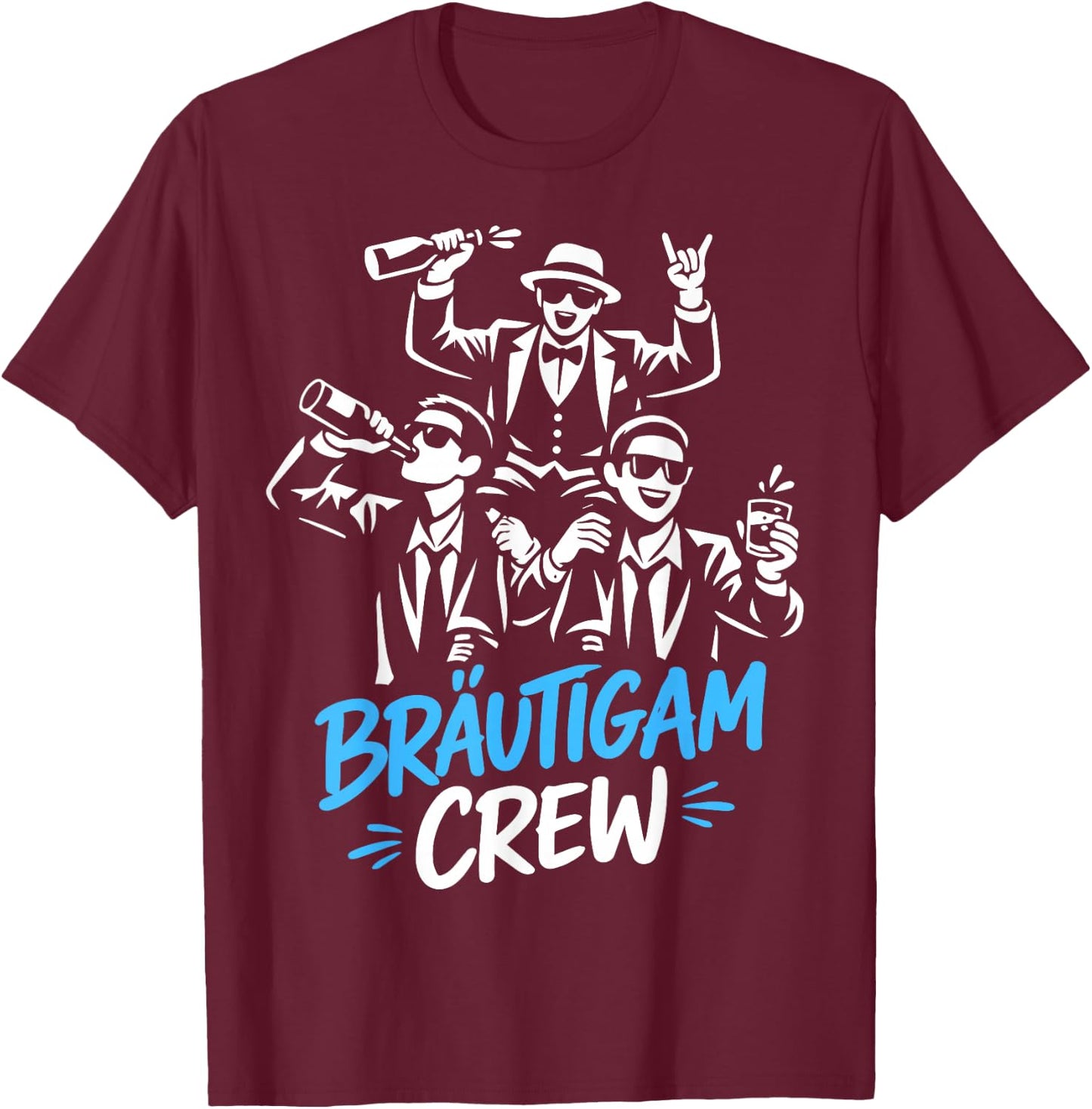 Junggesellenabschied Männer JGA Polterabend poltern T-Shirt - T-Shirt | Maroon