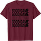 Good Game I Hate You Funny Sports Humor Athletic Slogan T-Shirt - T-Shirt | Maroon