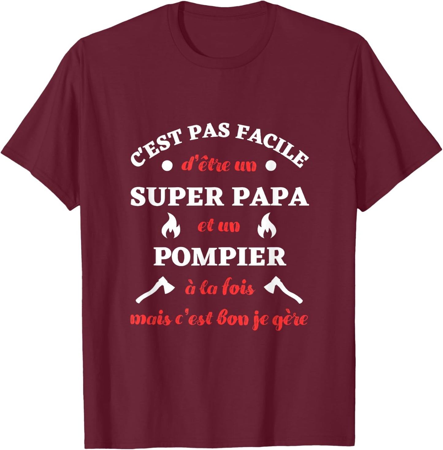 Super Dad Fireman Je Manager Funny Gift Firefighters , Black, S T-Shirt - T-Shirt | Maroon