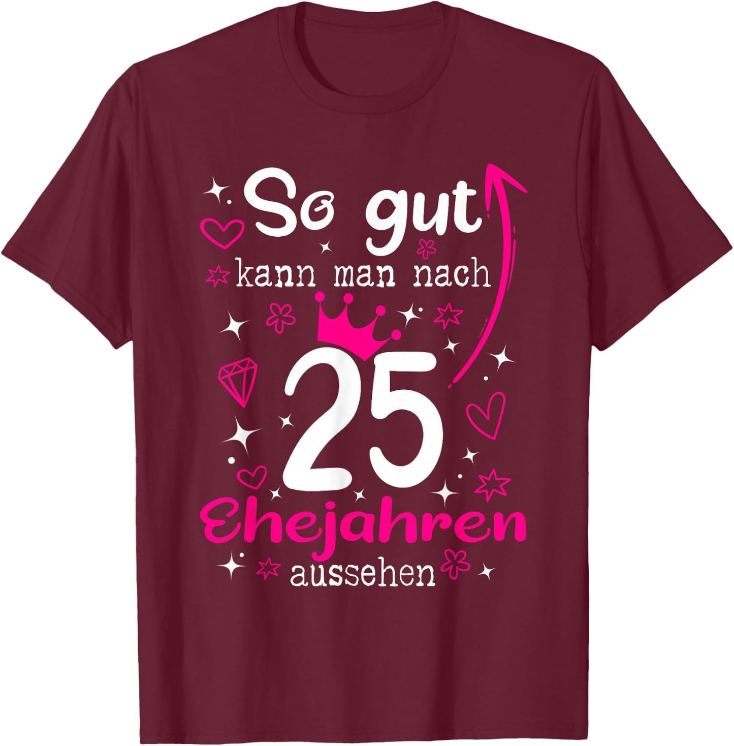 Silberhochzeit 25. Hochzeitstag 25 Jahre Ehefrau T-Shirt - T-Shirt | Maroon