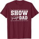 Pig Show Dad Proud Pig Show Father T-Shirt - T-Shirt | Maroon