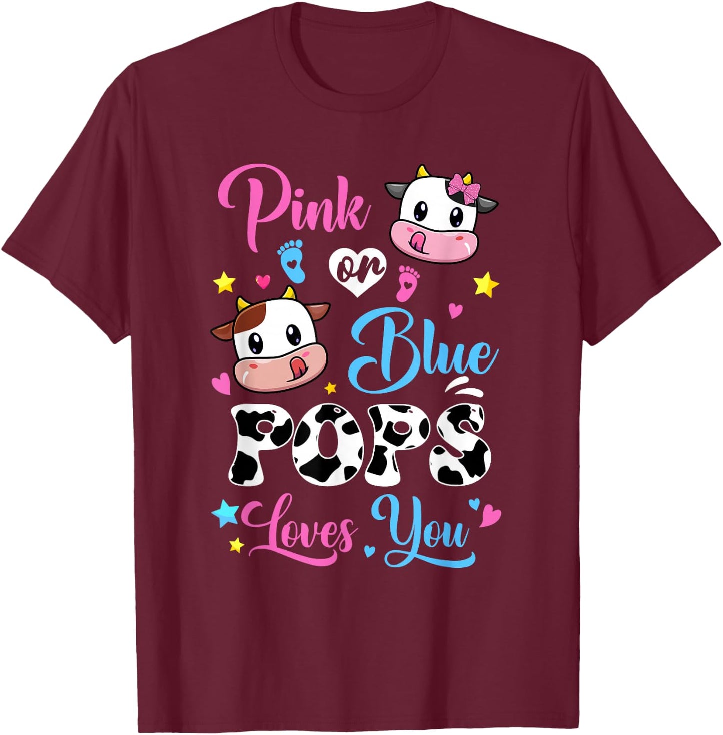 Pink Or Blue Pops Loves You Cow Baby Gender Reveal T-Shirt - T-Shirt | Maroon