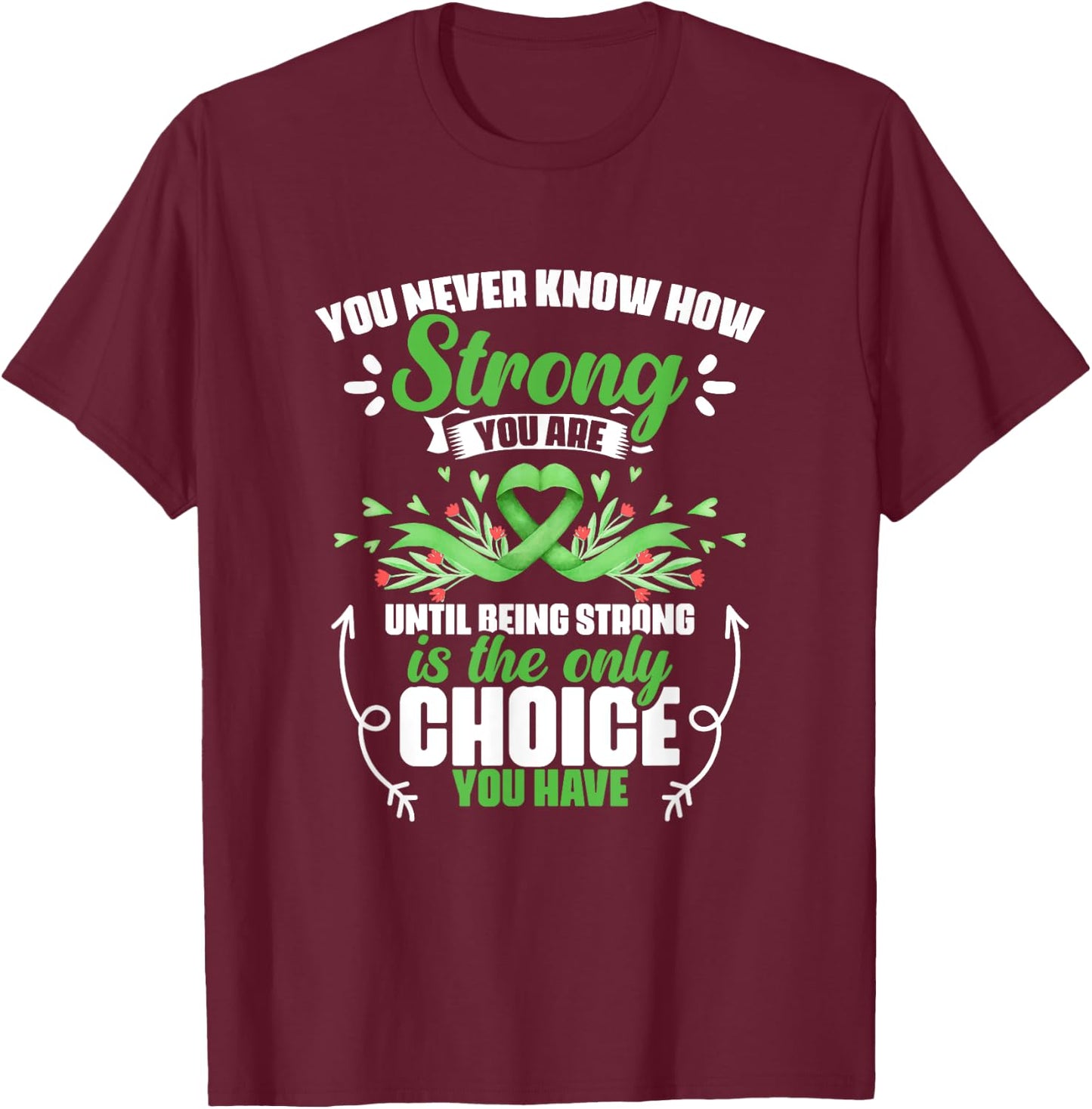 How Strong You Are - Bile Duct Cancer Gallbladder Cancer T-Shirt - T-Shirt | Maroon