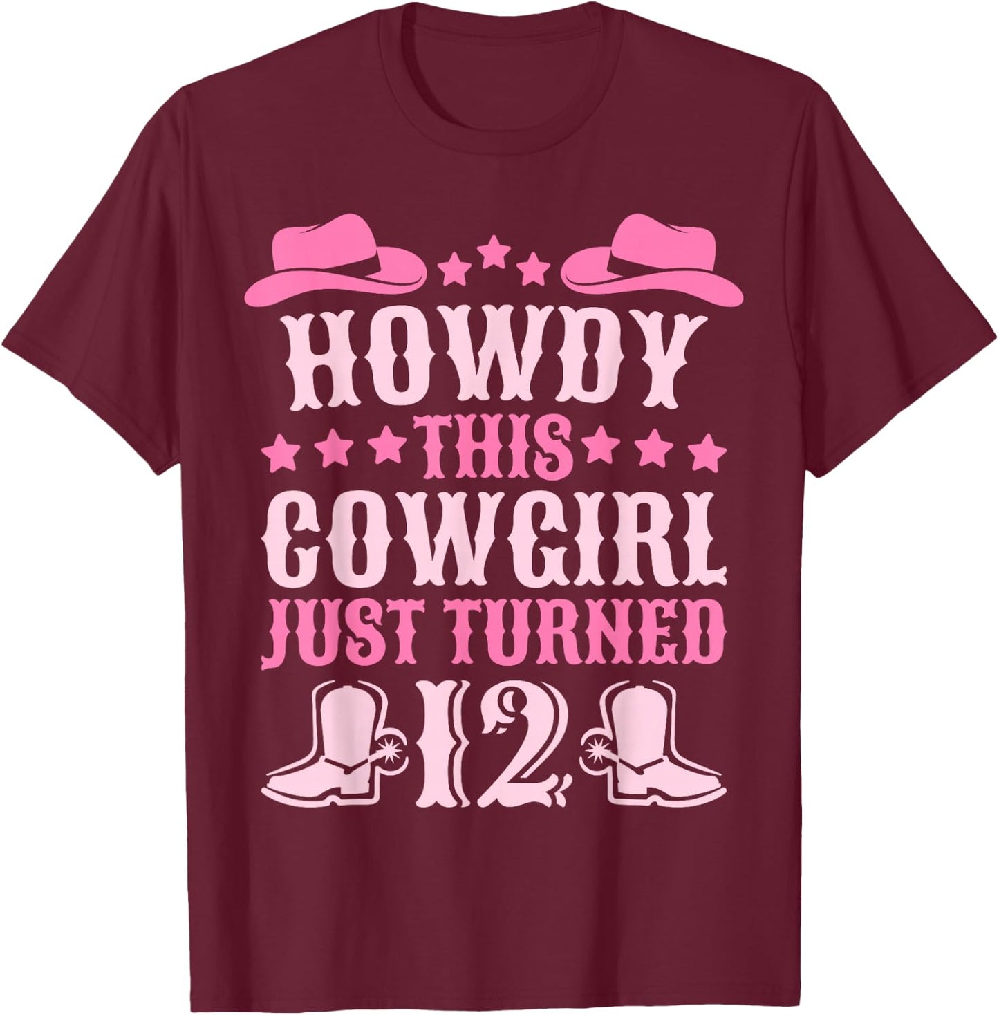 12yr Birthday Cowgirl Western 12 Year Old Girl 12th Birthday T-Shirt - T-Shirt | Maroon