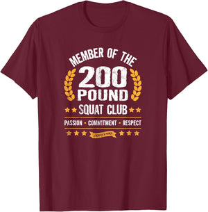 200 Pound Squat Club Strong Men and Women Gym T-Shirt - T-Shirt | Maroon
