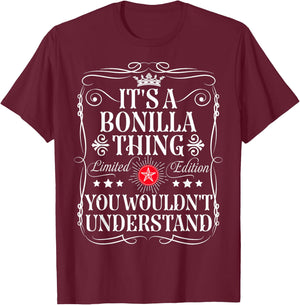 Bonilla Name Its A Bonilla Thing You Wouldn't Understand T-Shirt - T-Shirt | Maroon
