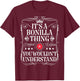 Bonilla Name Its A Bonilla Thing You Wouldn't Understand T-Shirt - T-Shirt | Maroon
