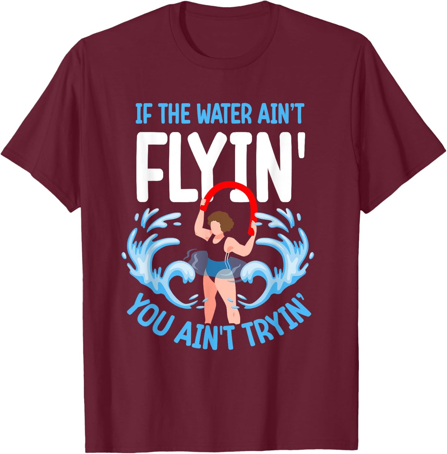 Aqua aerobics instructor water aerobics T-Shirt - T-Shirt | Maroon
