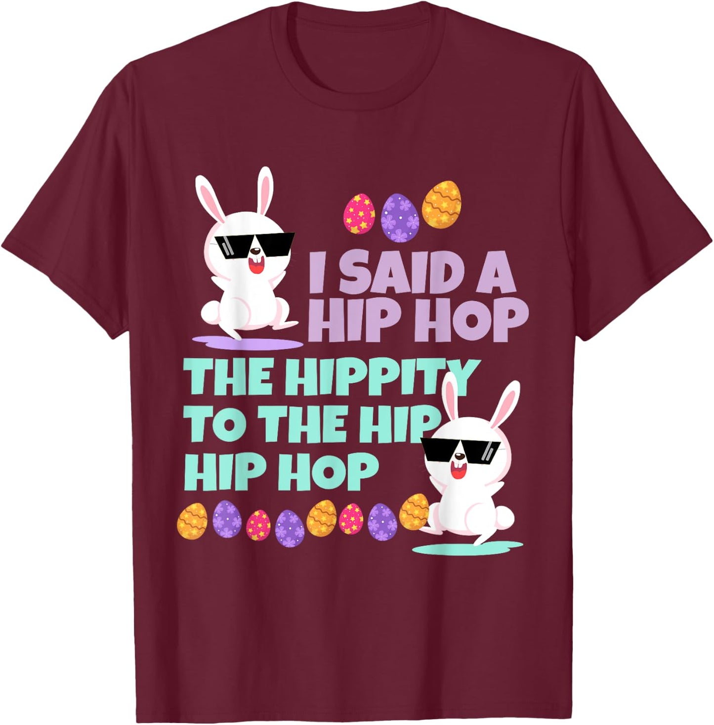 I Said A Hip Hop Hippity Toddler Baby T-Shirt - T-Shirt | Maroon