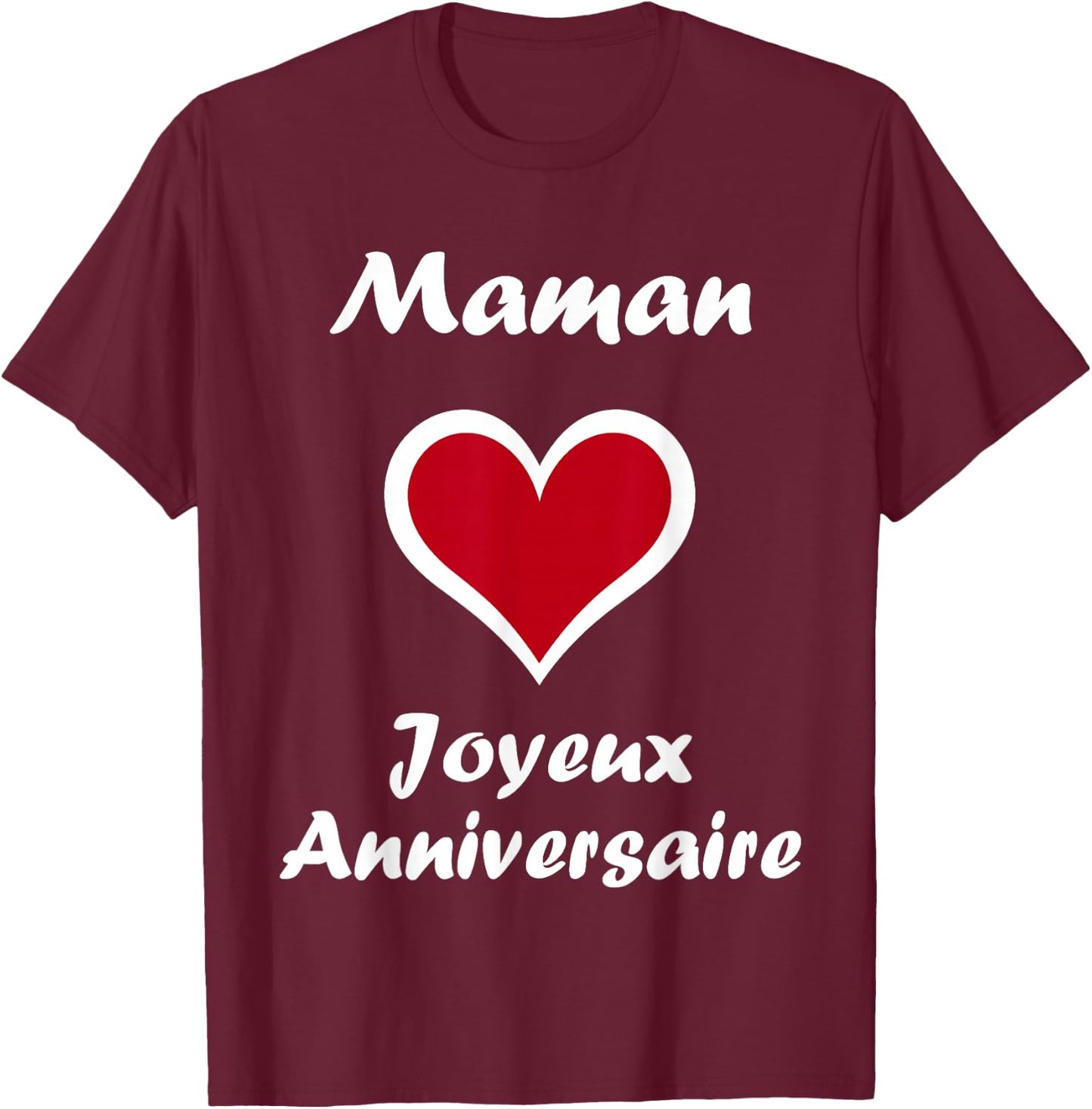 Cute Little Kid Love Happy Birthday Mom , Black, S T-Shirt - T-Shirt | Maroon