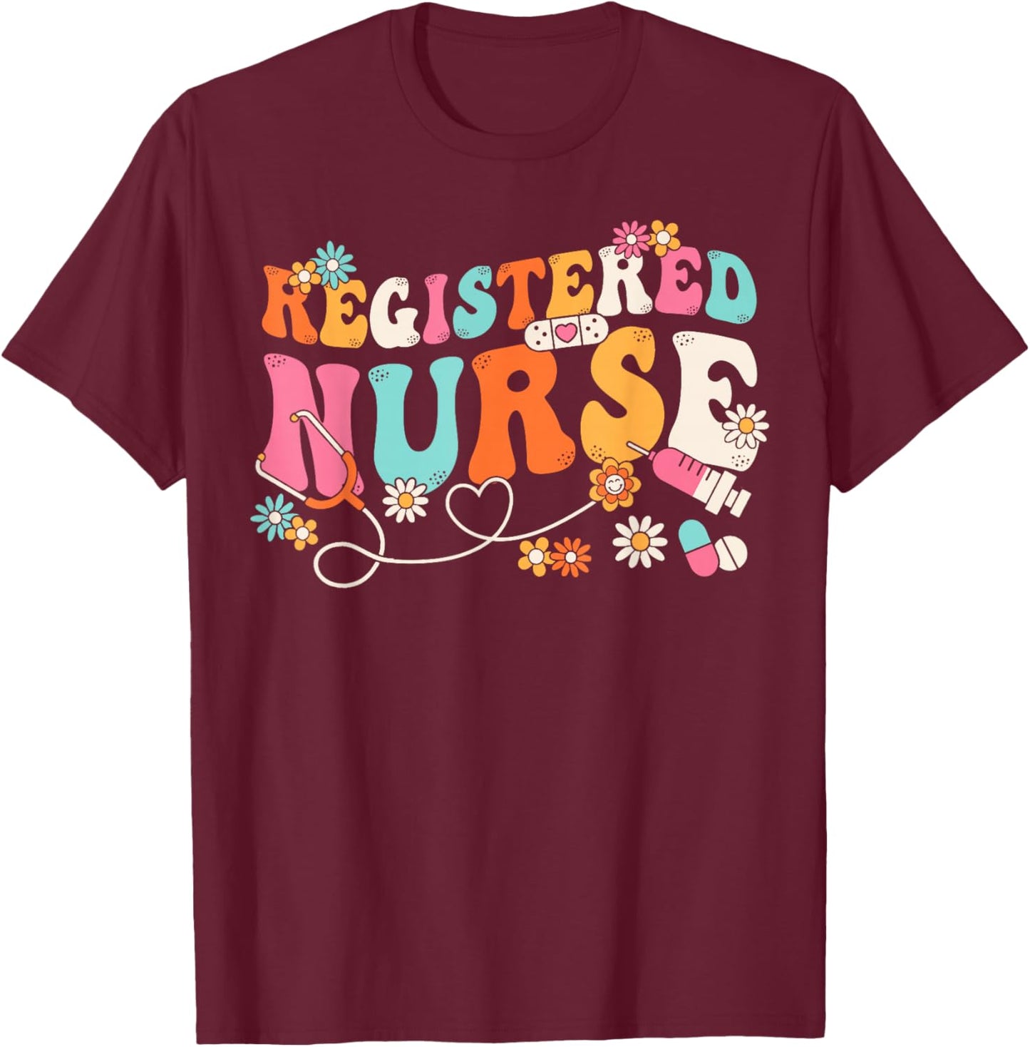 Groovy RN Registered Nurse Week Nursing Stethoscope Cute T-Shirt - T-Shirt | Maroon