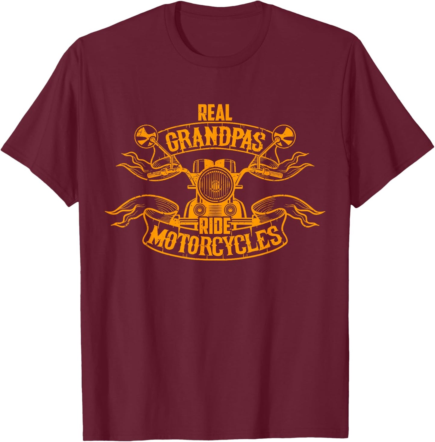 Real Grandpas Ride Motorcycles Quote for Grandpa Motorcycles T-Shirt - T-Shirt | Maroon