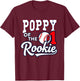 Retro Grandpa Poppy Of The Number 1 Rookie Baseball T-Shirt - T-Shirt | Maroon