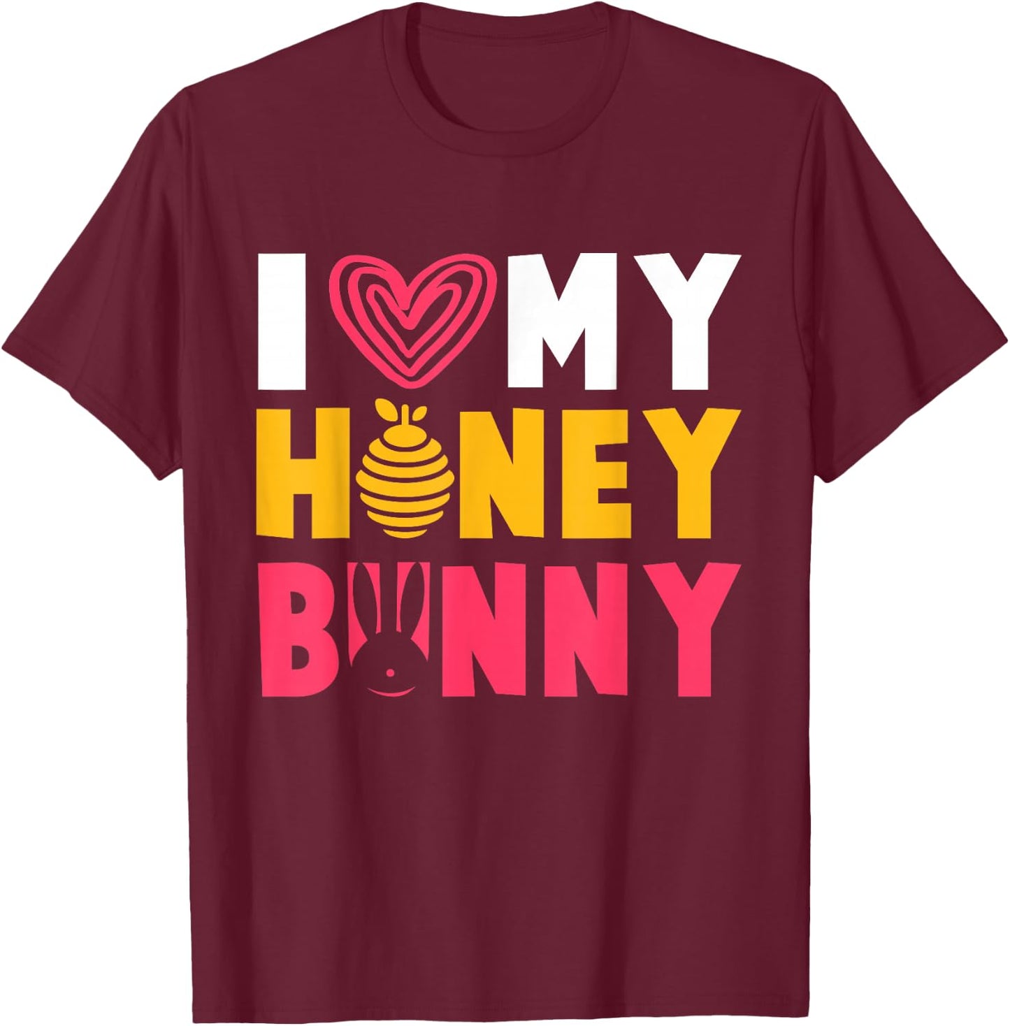 Cute "I love my" Honey Bunny T-Shirt - T-Shirt | Maroon