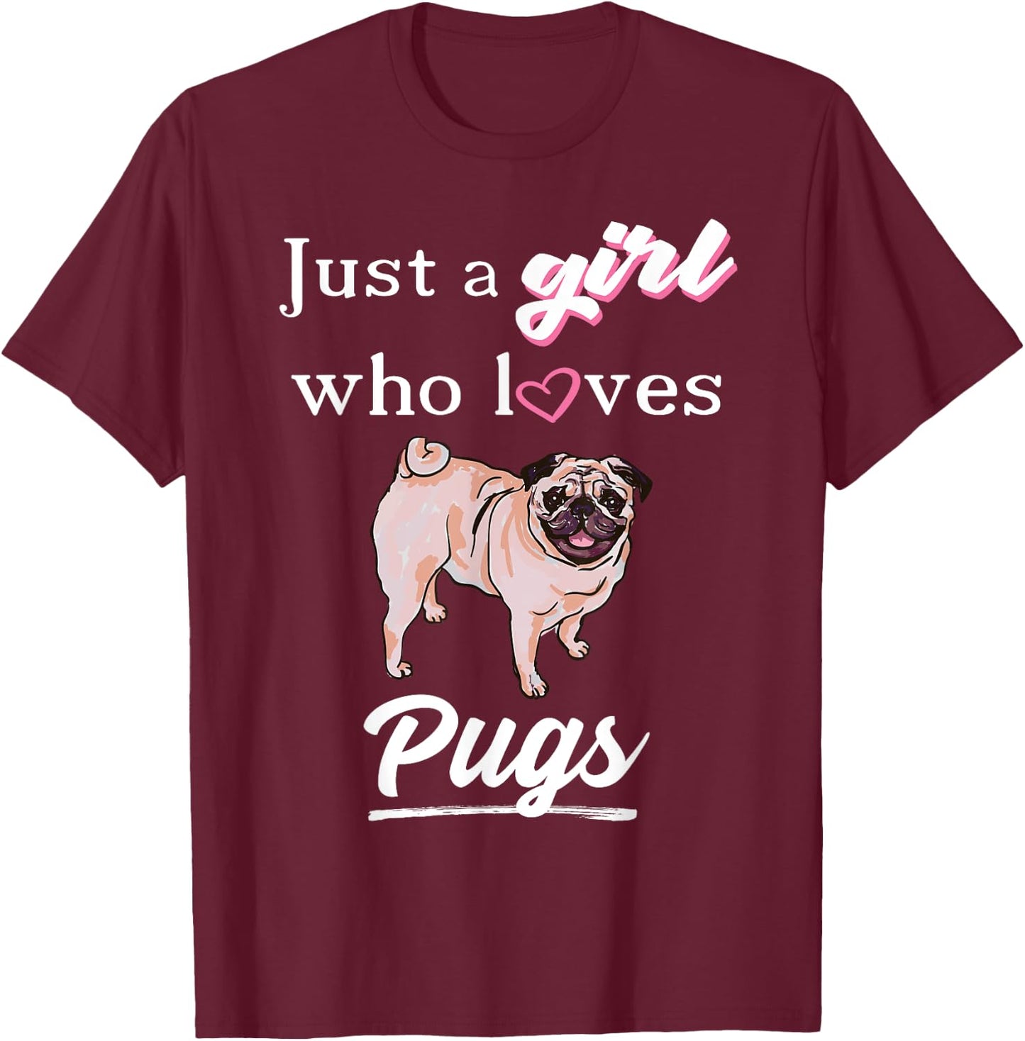 Cute Pug Shirt For Girls or Kids T-Shirt - T-Shirt | Maroon