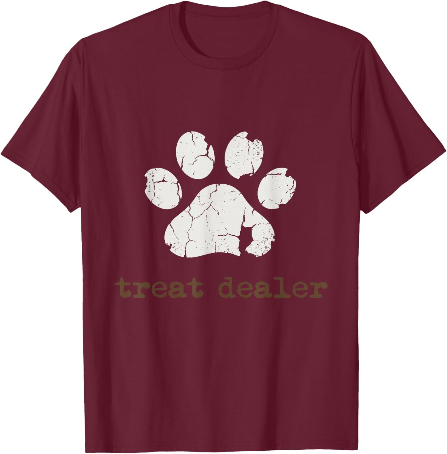 Treat Dealer | Funny Dog Lover Dog Mom Dad T-Shirt - T-Shirt | Maroon