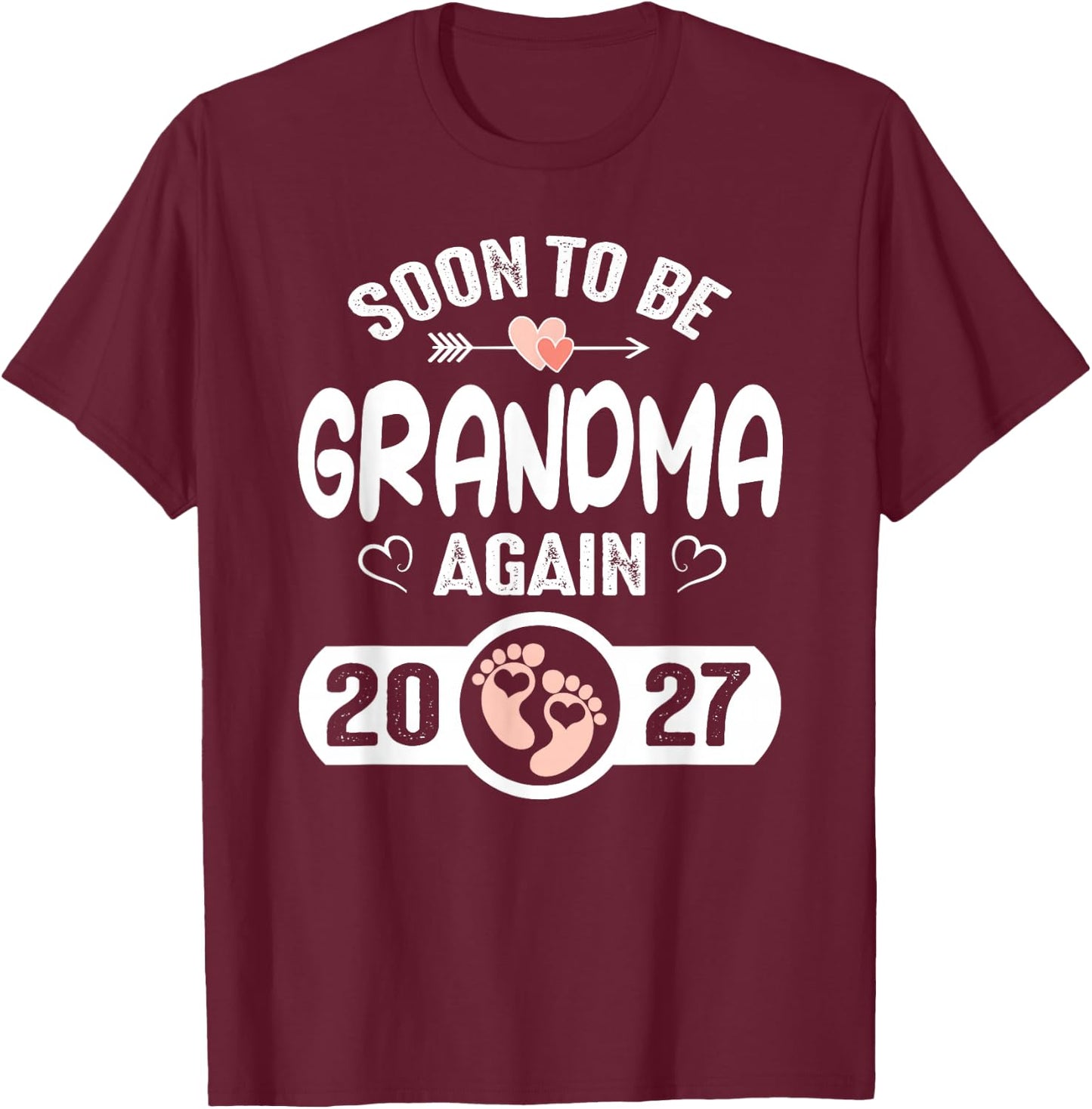 Soon to Be Grandma Again 2027 Mother Pregnancy T-Shirt - T-Shirt | Maroon