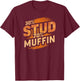 30% Stud 70% Muffin Vintage Retro Funny Joke Sarcasm T-Shirt - T-Shirt | Maroon