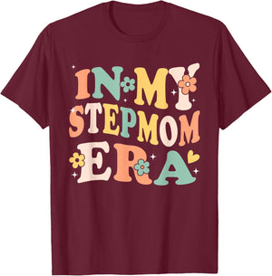 In My Stepmom Era Funny Sarcastic Groovy Retro Mothers Day T-Shirt - T-Shirt | Maroon